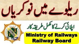 Ministry of Railways Jobs 2021 Advertisement | Latest Jobs in Railway Board 2021