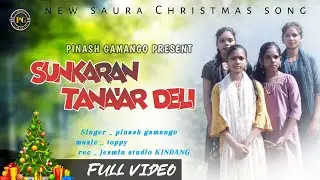 Sunkaran Tana'ar deli||soura christmas video 2024