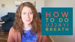 Learn how to do ujjayi breath