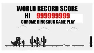 Chrome Dinosaur game Long Play || World Record Score || Live Streaming
