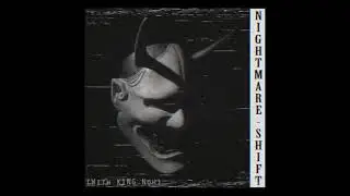 NIGHTMARE-SHIFT