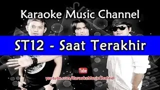 ST12 Saat Terakhir (karaoke version)