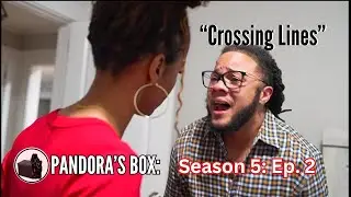 Season 5 EPISODE 2 Pandora's Box