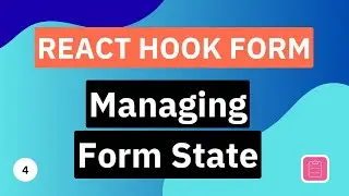 Managing Form State | React Hook Form Tutorial