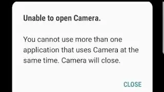 Fix you cannot use more than one application that uses camera at the same time samsung camera 2022