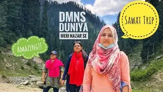 Trip To SWAT | #DMNS #DuniyaMeriNazarSe