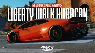 Need for Speed Payback - LIBERTY WALK HURACAN CUSTOMIZATION