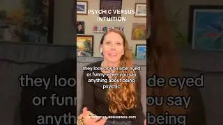Intuition versus Psychic #intuition #psychic #intuitionpractice #psychicpractice