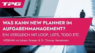 Was kann Microsoft New Planner im Workmanagement? Tool-Vergleich mit ToDo, Lists, Loop, oneNote etc.