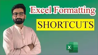 Amazing Excel Formatting Shortcut Keys