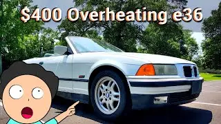 How $25 Fixed this e36!! | Overheating 325i Update