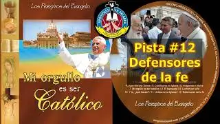 DEFENSORES DE LA FE -Canto católico-