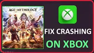 How To Fix Age of Mythology: Retold Crashing on Xbox (X|S Series)
