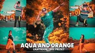 Lightroom Mobile Aqua And Orange Preset Editing | Lightroom Free Preset, Lr Free Preset Download