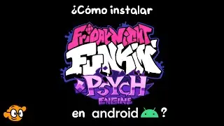 Tutorial de cómo instalar FNF: Psych Engine en Android