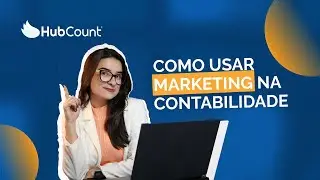 Como usar Marketing na Contabilidade Consultiva 🚀