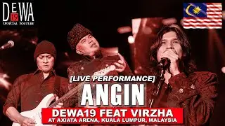 Angin - Dewa19 Feat Virzha [Axiata Arena, Kuala Lumpur, Malaysia]
