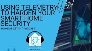 Using Telemetry data to harden Home Assistant | Home Assistant Podcast
