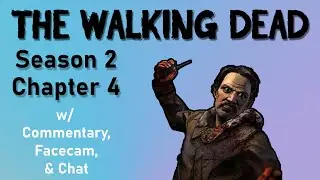 The Walking Dead Season 2 | Chapter 4