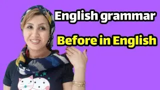 English grammar about the word BEFORE | usage of before | present perfect tense in English | English