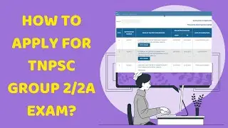 HOW TO APPLY FOR THE TNPSC GROUP 2/2A EXAM? | GROUP 2/2A தேர்வுக்கு விண்ணப்பிப்பது எப்படி?