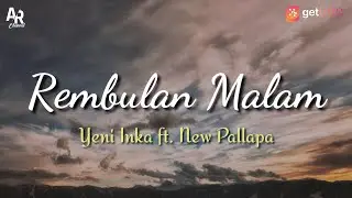 Lirik Lagu Rembulan Malam - Yeni Inka ft. New Pallapa (Lyrics Music)