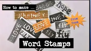 How to make ... Words Stamps from foam