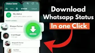 How to download Whatsapp Status In less than 3 Minutes In 2026
