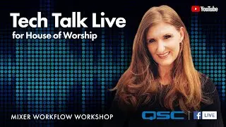 Mixer Workflow Workshop: Setting Up Your Channel Strips - Tech Talk Live