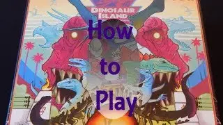 How to Play Dinosaur Island