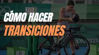 Triatlón | Cómo Hacer Transiciones - Paso a Paso ✅