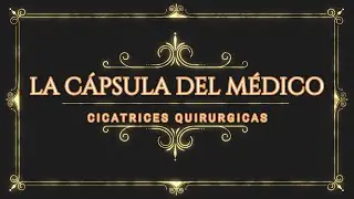 CICATRICES QUIRÚRGICAS (OPINIÓN)