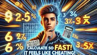 How to CALCULATE so FAST that it feels like CHEATING?