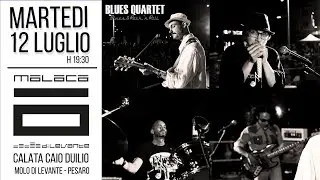 Blues Quartet live - Moloco Pesaro - Summertime /Tu vuò fa L' Americano