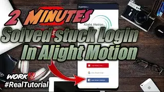 New‼️Mengatasi Gagal LogIn Akun Alight Motion 2022|| Real Tutorial