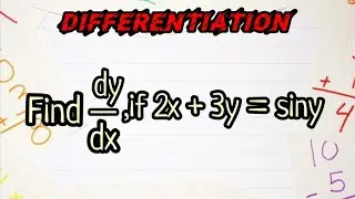 find dy/dx if 2x+3y=siny|differentiation