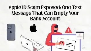Apple ID Scam Exposed: One Text Message That Can Empty Your Bank Account