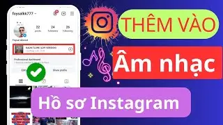 Cách thêm nhạc vào hồ sơ Instagram của bạn |  Đặt một bài hát trên hồ sơ Instagram của bạn