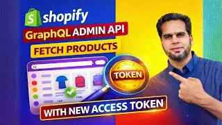 Shopify GraphQL Admin API Fetch Products with New Access Token