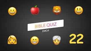 The Bible EMOJI Quiz. Part 22