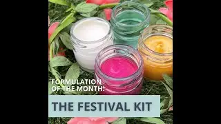 Formulation of the Month: The Festival Kit