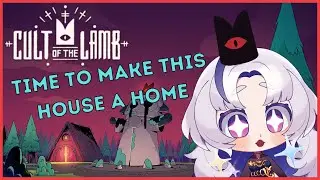 Time to Make This House a Home for my Cult!