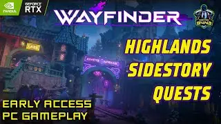 Highlands Side Story Quests in Wayfinder [Early Access Pt#7]