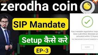 zerodha coin में sip  mandate करना सीखे ! mutual fund sip bank mandate setup !