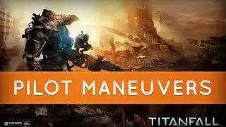 Titanfall: Pilot Maneuvers Basics