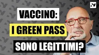 VACCINI: I GREEN PASS SONO LEGITTIMI?