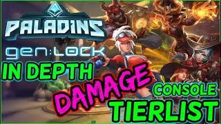 Paladins Gen Lock In Depth Console Damage Tierlist