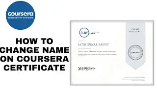 How to change Name on Coursera Certificate with Proof | Coursera Certification Course Name Change