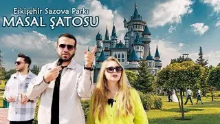 ESKİŞEHİR Vlog | Sazova Park | Masal Şatosu #eskişehir