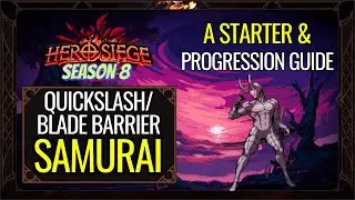 Quick Slash/Blade Barrier Samurai - Starter & Progression Build Guide - Hero Siege Season 8